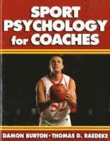 Sport Psychology for Coaches