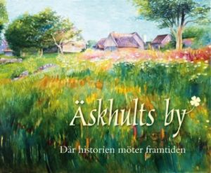 Äskhults by : där historien möter framtiden | 1:a upplagan