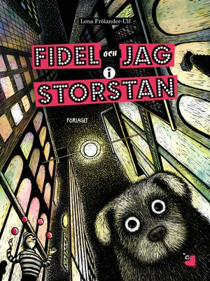 Fidel och jag i storstan