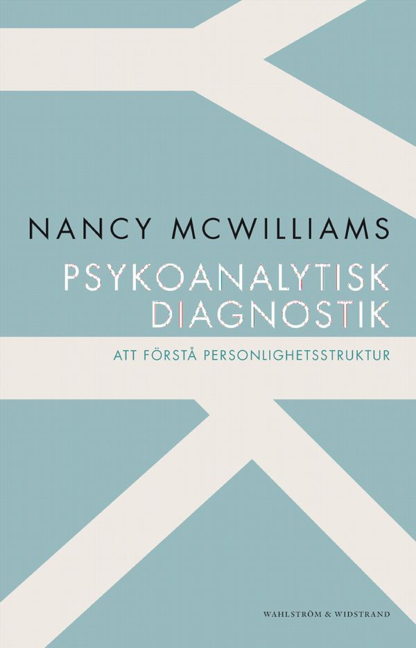 Psykoanalytisk diagnostik : att förstå personlighetsstruktur | 1:a upplagan