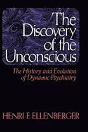 The Discovery of the Unconscious