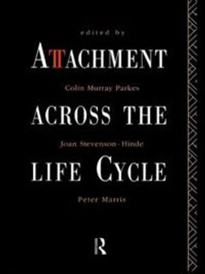 Attachment across the life cycle