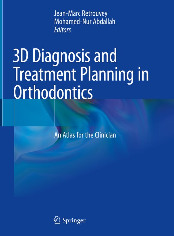 3D Diagnosis and Treatment Planning in Orthodontics | 1:a upplagan