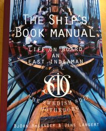 The ship´s book manual : life on board an East Indiaman