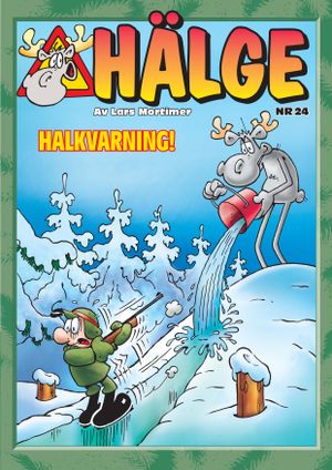 Hälge. Halkvarning! | 1:a upplagan