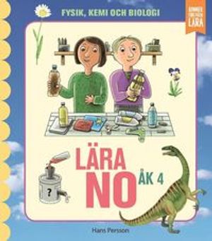 Lära NO åk 4 - Grundbok | 1:a upplagan