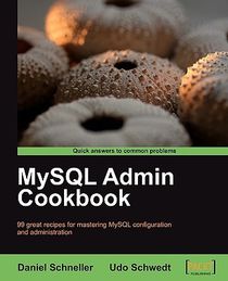 MySQL Admin Cookbook