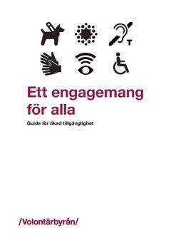 Ett engagemang för alla : Guide för ökad tillgänglighet | 0:e upplagan
