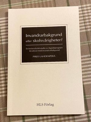 Invandrarbakgrund eller skolsvårigheter? : en textanalytisk studie av åtgärdsprogram för elever med invandrarbakgrund