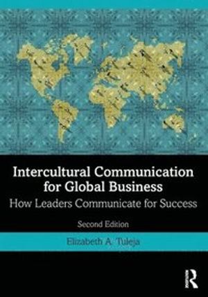 Intercultural Communication for Global Business |  2:e upplagan