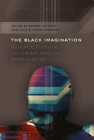 Black imagination - science fiction, futurism and the speculative