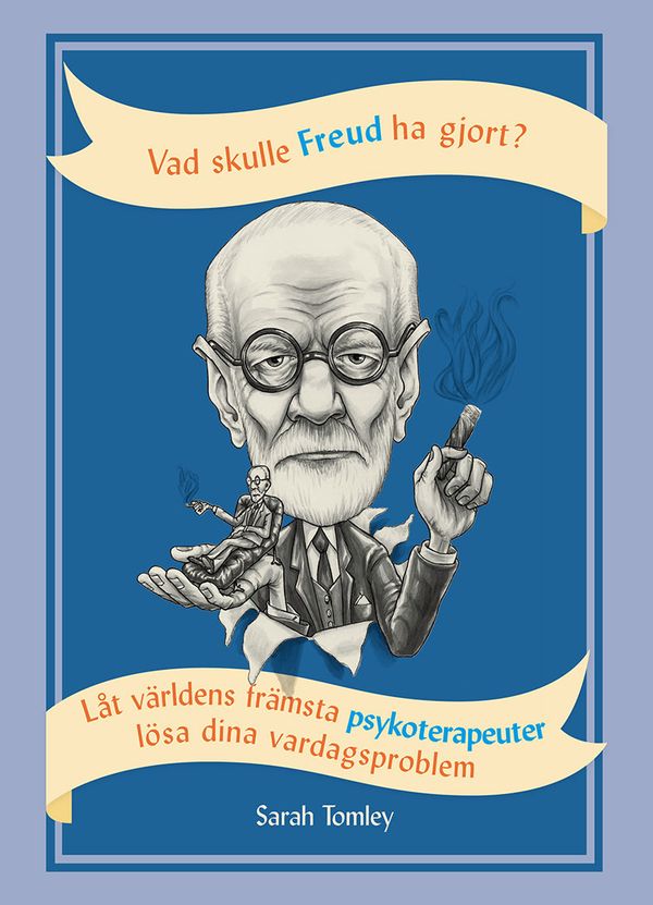 Vad skulle Freud ha gjort? | 0:e upplagan