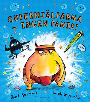 Superhjälparna - ingen panik!