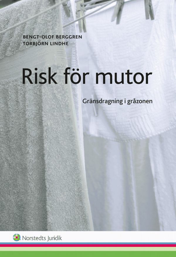 Risk för mutor : Gränsdragning i gråzonen | 1:a upplagan