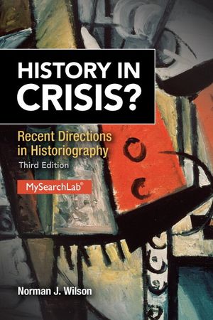 History in Crisis? Recent Directions in Historiography | 3:e upplagan