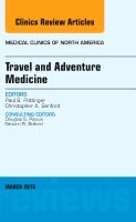 Travel and Adventure Medicine, An Issue of Medical Clinics of North America | 0:e upplagan