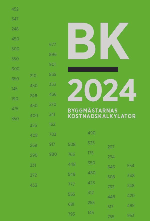 BK 2024. Byggmästarnas kostnadskalkylator | 0:e upplagan