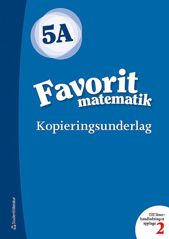 Favorit matematik 5A Kopieringsunderlag | 2:a upplagan
