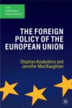 The Foreign Policy of the European Union | 1:a upplagan