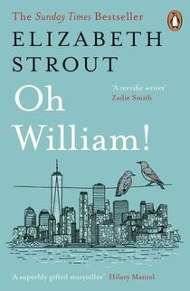 Oh William! - From the author of My Name is Lucy Barton