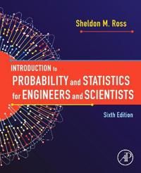Introduction to Probability and Statistics for Engineers and Scientists | 6:e upplagan
