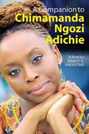 A Companion to Chimamanda Ngozi Adichie