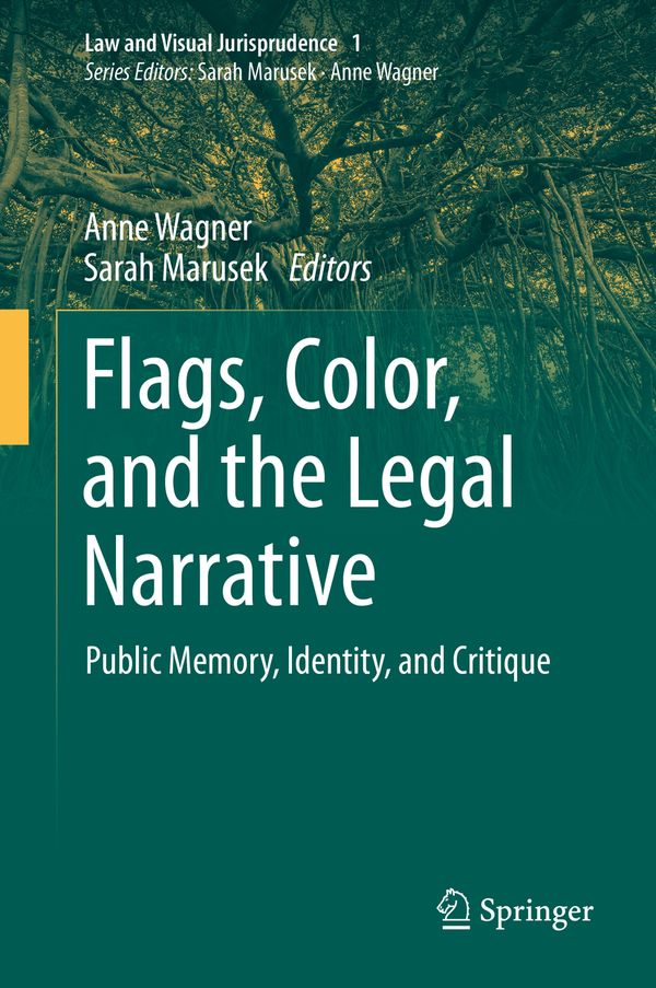 Flags, Color, and the Legal Narrative | 1:a upplagan