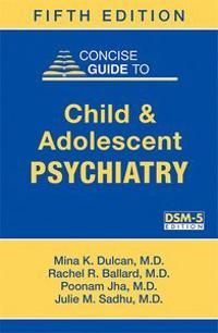 Concise Guide to Child and Adolescent Psychiatry | 0:e upplagan