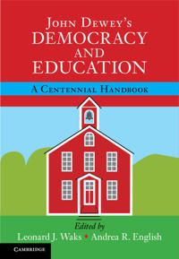 John Dewey's Democracy and Education: A Centennial Handbook | 0:e upplagan