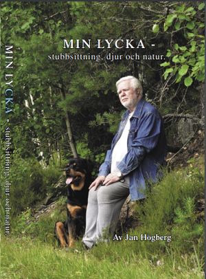 MIN LYCKA - stubbsittning, djur och natur