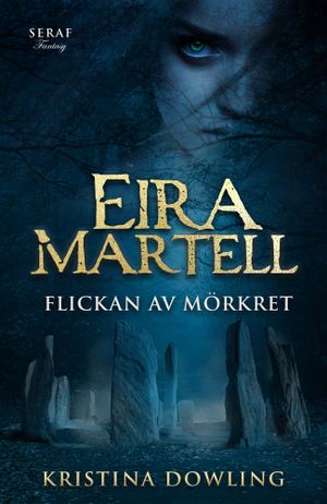 Eira Martell - Flickan av mörkret | 1:a upplagan