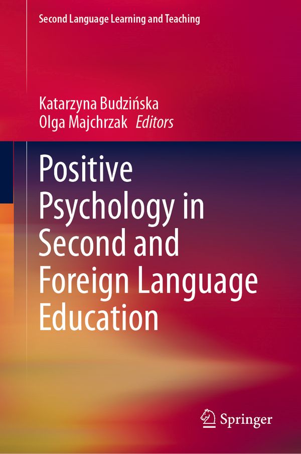 Positive Psychology in Second and Foreign Language Education | 1:a upplagan