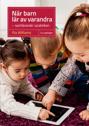 När barn lär av varandra - samlärande i praktiken |  2:e upplagan