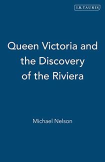 Queen victoria and the discovery of the riviera