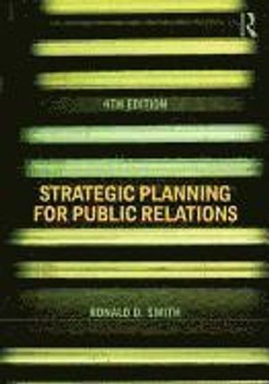 Strategic planning for public relations | 4:e upplagan