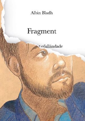 Fragment : ode till det ofulländade | 1:a upplagan