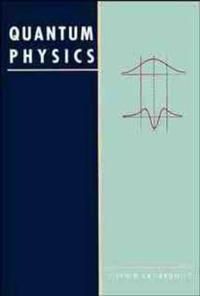 Quantum Physics, 2nd Edition