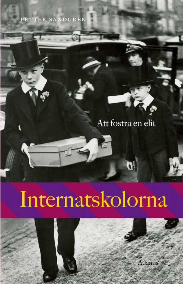 Internatskolorna : Att fostra en elit | 0:e upplagan