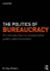 The Politics of Bureaucracy