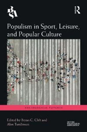 Populism in Sport, Leisure, and Popular Culture | 1:a upplagan