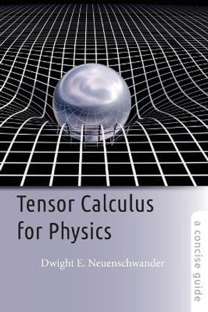 Tensor Calculus for Physics | 0:e upplagan