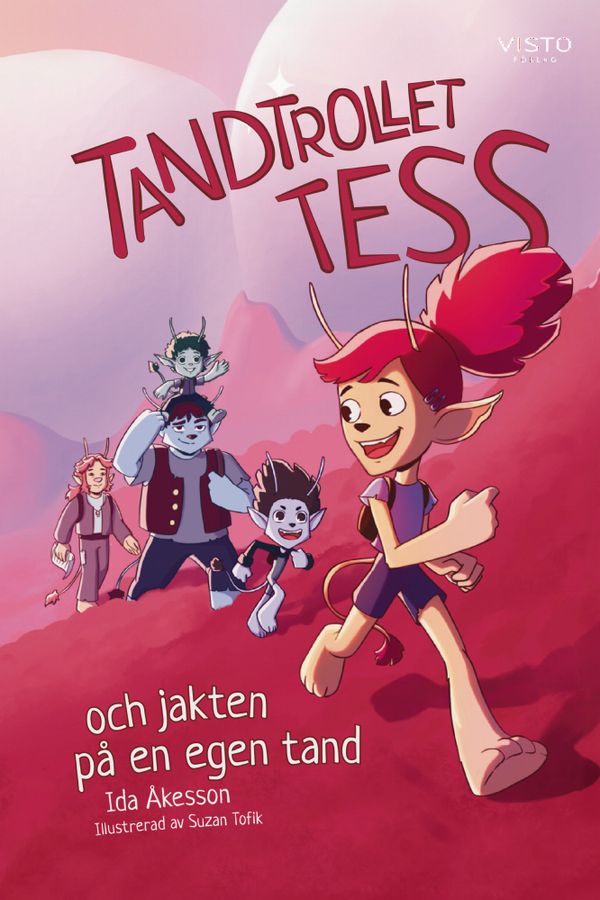 Tandtrollet Tess och jakten på en egen tand | 0:e upplagan