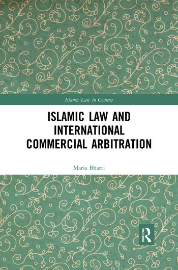 Islamic Law and International Commercial Arbitration | 1:a upplagan