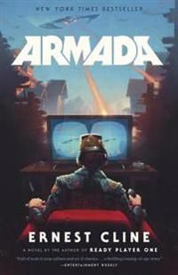Armada: A Novel by the Author of Ready Player One | 0:e upplagan