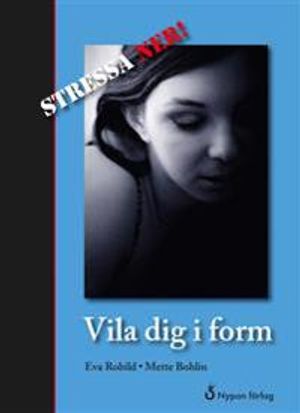 Vila dig i form