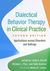 Dialectical Behavior Therapy in Clinical Practice, Second Edition