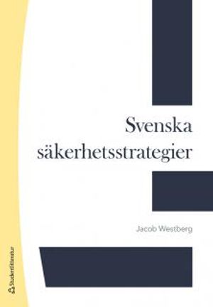 Svenska säkerhetsstrategier | 1:a upplagan