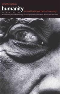 Humanity: A Moral History of the Twentieth Century | 2:a upplagan