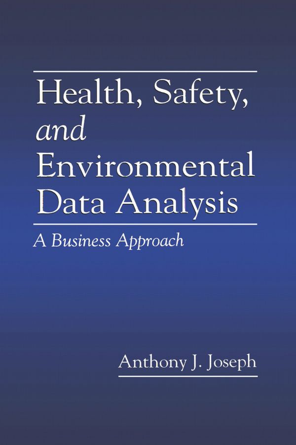 Health, Safety, and Environmental Data Analysis | 1:a upplagan