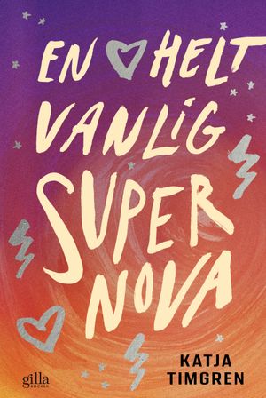 En helt vanlig supernova | 1:a upplagan